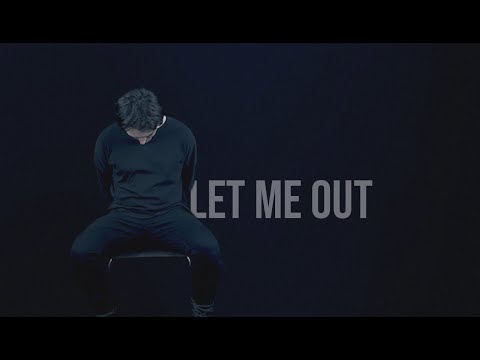 Making Blind Eyes See | Let Me Out | Official Music Video