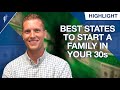 Best States to Start a Family In Your 30s (And Still Build Wealth)