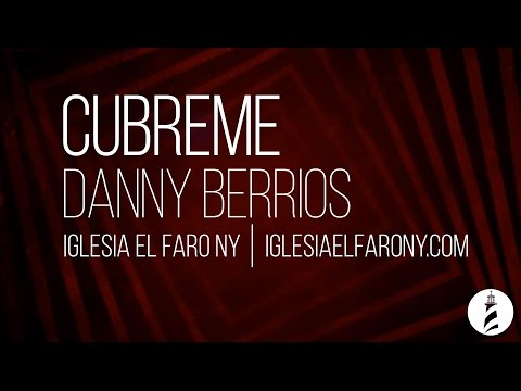 Cubreme - Danny Berrios LETRA LYRICS