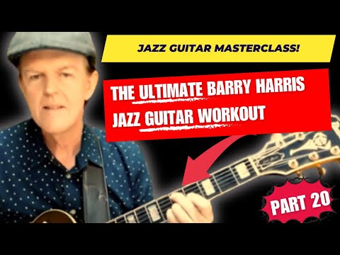 Barry Harris for Guitarists: Daily Practice Routine