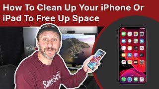 How To Clean Up Your iPhone Or iPad In Less Than 10 Minutes