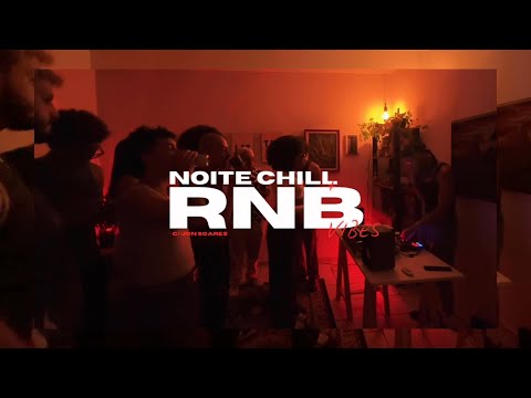 Noite Chill + RNB Vibes c/ Jon Soares | Beyoncé | Doja Cat | Rihanna | The Weeknd | Chris Brown +