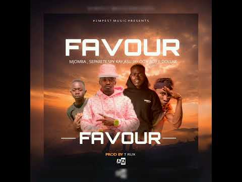 Favour  Mjomba, Separate ,Spy Kay, Asu Jay, Dox Boy & E Dollar