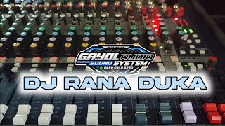 Download lagu DJ RANA DUKA STYLE SIMPATIK GAYOL AUDIO mp3