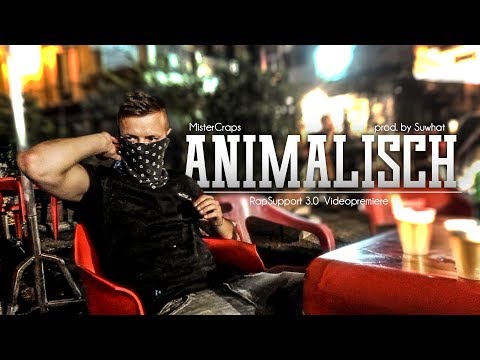 MisterCraps - Animalisch (prod. by Suwhat)(RS 3.0 Videopremiere)