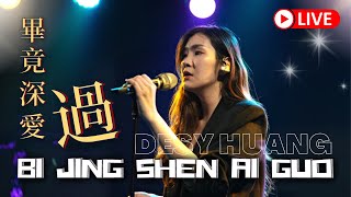 Download lagu Bi Jing Shen Ai Guo 畢竟深愛過 【LIVE】Desy Huang 黄家美 HJM mp3