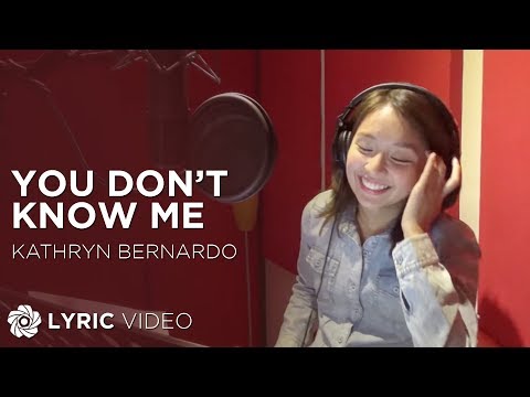 You Don't Know Me - Kathryn Bernardo (Lyrics)