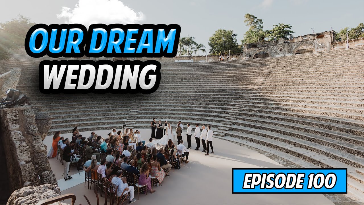 100th Episode Special: Our Unforgettable Dominican Republic Wedding (Ep. 100)