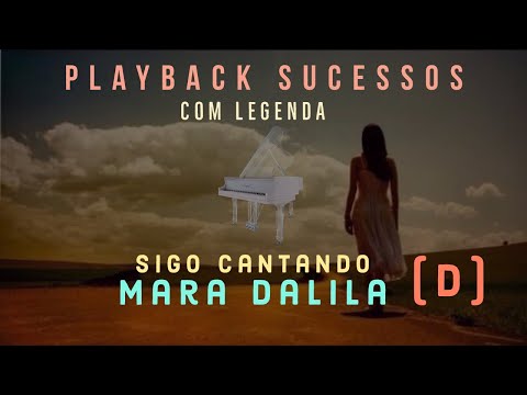 🎤 PLAYBACK PIANO 🎹 SIGO CANTANDO (Versão Inédita) #cover TOM FEMININO (D)