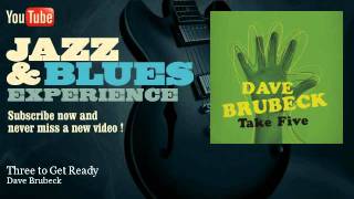 Dave Brubeck - Three to Get Ready - JazzAndBluesExperience