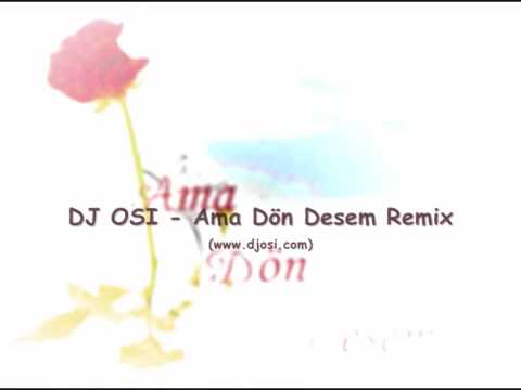 DJ OSI Vs.King Azzen - Ama DÖn Desem