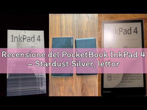 Recensione del PocketBook InkPad 4 – Stardust Silver, lettore e-book
