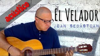 🎸El Velador 🎸Joan Sebástian ⭐🐴  Cover