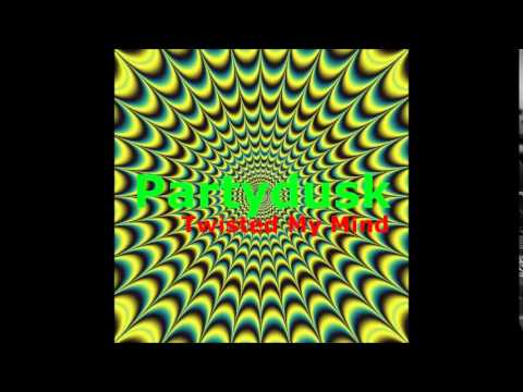 Partydusk - twisted my mind