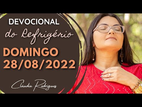 28/08/2022 - Devocional do Refrigério  - Cláudia Rodrigues