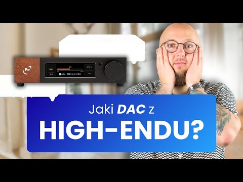 Który DAC z segmentu High-End kupić w 2025?