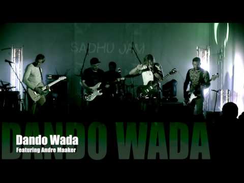 DANDO WADA feat. Andre Maaker - Sadhu Jam, 2017
