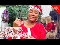 SISTER CHRISTMAS FULL MOVIE #new #trending EKENE UMENWA 2023 LATEST NIGERIAN NOLLYWOOD MOVIE