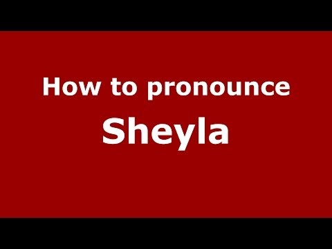 How to pronounce Sheyla