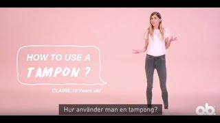 How to #1: Hur man använder en tampong!
