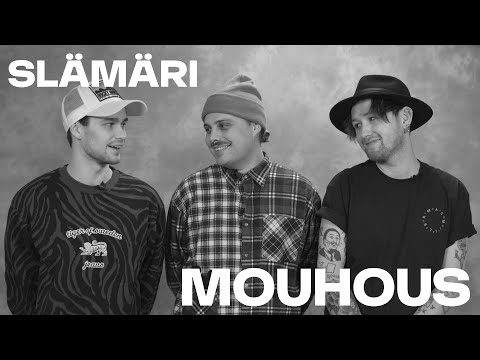 Basson Slämäri: Mouhous