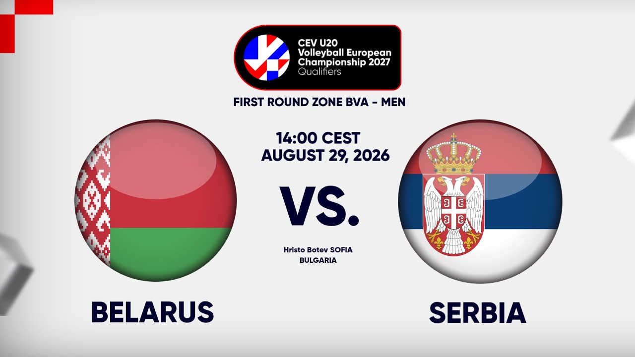 Full Match | BELARUS vs SERBIA | CEV U20 Volleyball European Championship 2027 Men | BVA