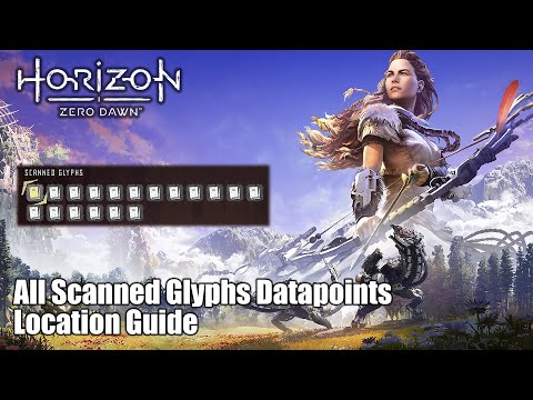 Horizon Zero Dawn • All Scanned Glyphs Datapoints Location Guide
