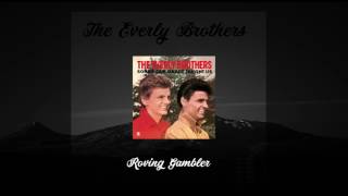 The Everly Brothers - Roving Gambler (1958)