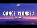 Tones And I Dance Monkey Lyrics door S Tones And I Dance Monkey Lyrics door S