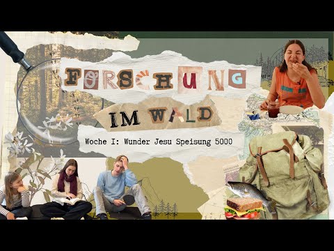 Online KiGo I Forschung im Wald - Wunder Jesu Teil 1: Speisung der 5000