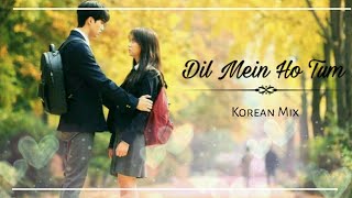 Love Alarm/ Korean Mix/ Dil mein Ho Tum/Song Kang/