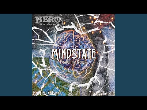 Mindstate (feat. Kemic)