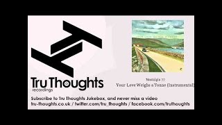 Nostalgia 77 - Your Love Weighs a Tonne - Instrumental