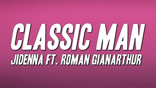Jidenna - Classic Man ft. Roman GianArthur (Lyrics)