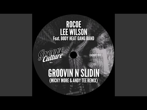 Groovin N Slidin (feat. Body Heat Gang Band) (Micky More & Andy Tee Extended)