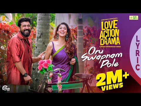 Oru Swapnam Pole Lyric Video | Love Action Drama | Nivin Pauly, Nayanthara | Shaan Rahman |Official