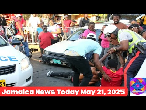 Jamaica News Today May 21, 2025
