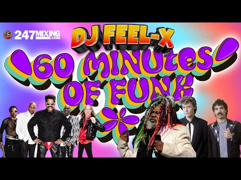 DJ FEEL X - 60 MINUTE OF FUNK ???? Epic Throwback DJ Mix