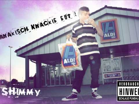 Shimmy-Kanakisch Knackig Gut ! (Feat.Anna)