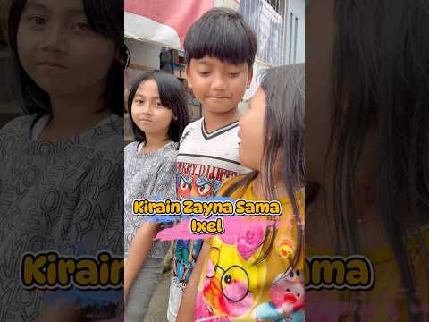 Kirain Zayna Sama Ixel #shorts