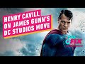 Henry Cavill Can’t Wait to Work with James Gunn’s Version of DC - IGN the Fix: Entertainment