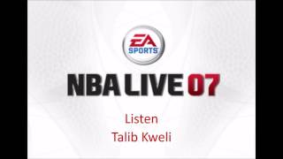Talib Kweli - Listen (NBA Live 07 Edition)