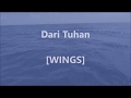WINGS Dari Tuhan Lirik Lyrics On Screen