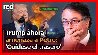 Donald Trump THREATENS President Gustavo Petro: he condemned him after capturing Nicolás Maduro