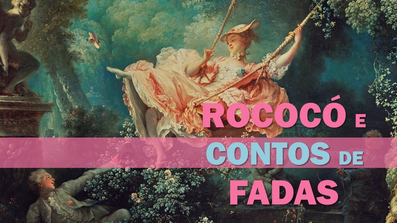 Rococó e Contos de Fadas