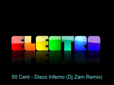 50 Cent - Disco Inferno (Dj Zam Remix)