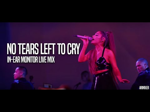 no tears left to cry (live) | In-Ear Monitor Mix | USE HEADPHONES