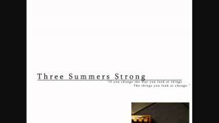 Three Summers Strong - I Will Write