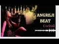 Angreji Beat Honey Singh Full Song | Cocktail | Deepika Padukone | Saif Ali