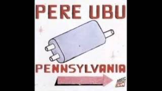 Pere Ubu  -- Woolie Boolie